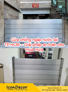 Cửa chống ngập nước tại TP.HCM – Giải pháp an toàn cho mùa mưa