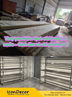 Thay panel kho lạnh cũ bị mốc, xì nước – Cách làm và chi phí thực tế