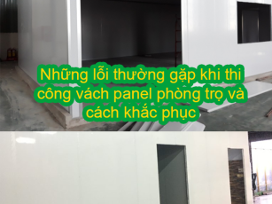 Những lỗi thường gặp khi thi công vách panel phòng trọ và cách khắc phục