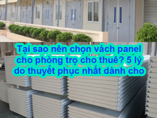 Tại sao nên chọn vách panel cho phòng trọ cho thuê? 5 lý do thuyết phục nhất dành cho chủ trọ”
