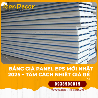 Bảng Giá Panel EPS Mới Nhất 2025 – Tấm Cách Nhiệt Giá Rẻ